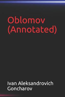 Book cover for Oblomov(Annotated)