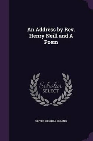 Cover of An Address by REV. Henry Neill and a Poem