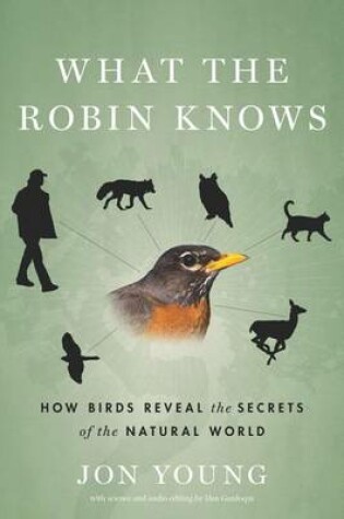 Cover of What the Robin Knows