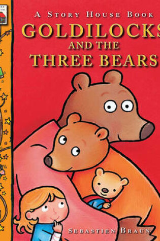 Cover of Goldilocks and the Three Bears