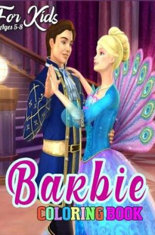 Cover of Barbie Coloring Book for Kids Ages 5-8