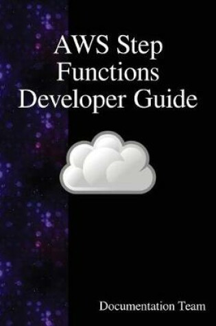 Cover of AWS Step Functions Developer Guide