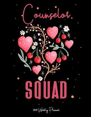 Book cover for Counselor Squad 2020 Weekly Planner