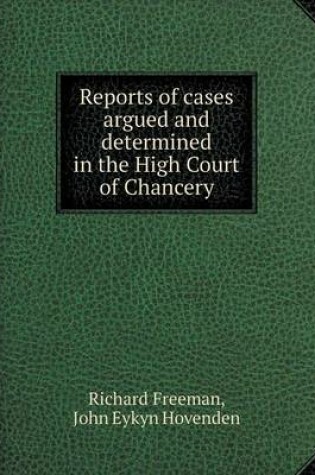 Cover of Reports of cases argued and determined in the High Court of Chancery