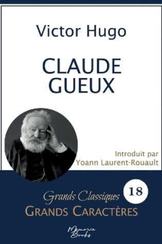 Cover of Claude Gueux en grands caract�res