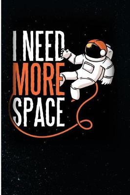 Book cover for I Need More Space