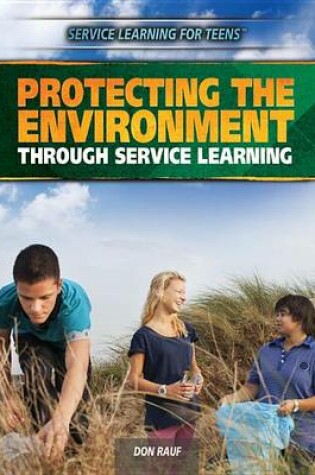 Cover of Protecting the Environment Through Service Learning