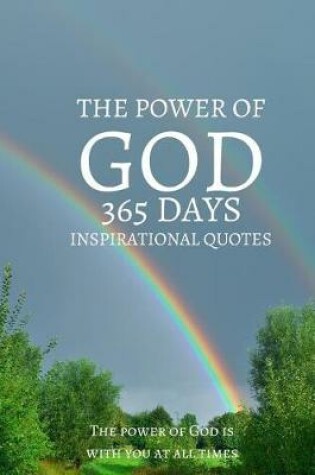 Cover of The Power Of God 365 Days Inspirational Quotes