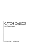 Book cover for Catch Calico