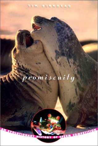 Book cover for Promiscuity - an Evolutionary History of Sperm Competition (USA)