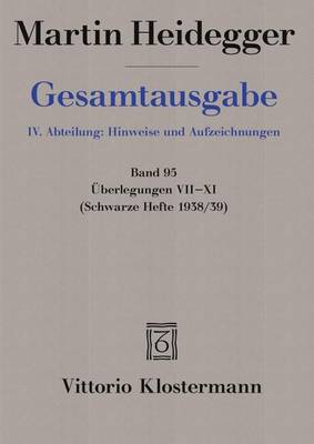Book cover for Martin Heidegger, Uberlegungen VII - XI (Schwarze Hefte 1938/39)