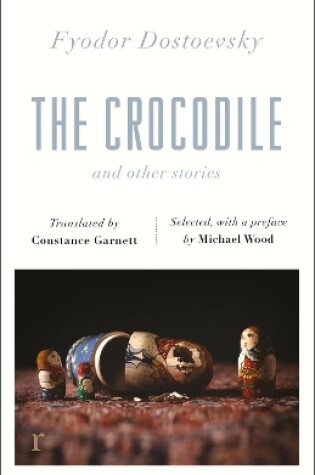 Cover of The Crocodile and Other Stories (riverrun Editions)