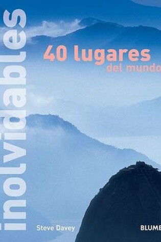 Cover of 40 Lugares Inolvidables del Mundo