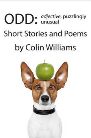 Cover of Odd - Short Stories and Poems