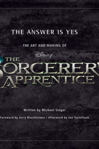 Cover of Answer Is Yes, The: The Art And Making Of The Sorcerer's Apprentice