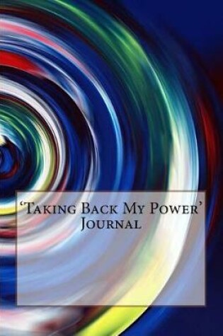 Cover of 'Taking Back My Power' Journal