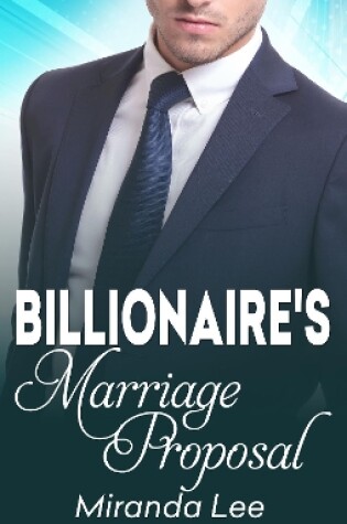 Cover of The Billionaire's Marriage Proposal