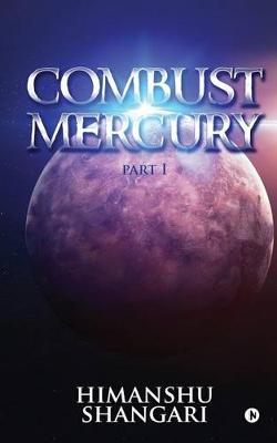 Book cover for Combust Mercury - Part I