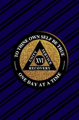 Cover of Unity Service Recovery. To Thine Own Self Be True 16