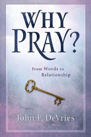 Cover of Why Pray?