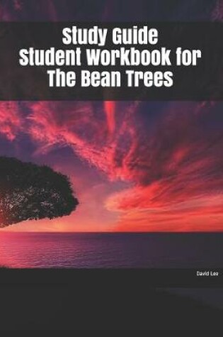 Cover of Study Guide Student Workbook for The Bean Trees