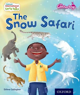 Book cover for Oxford International Early Years: The Glitterlings: The Snow Safari (Storybook 6)