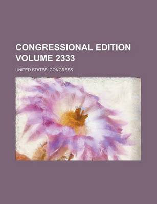 Book cover for Congressional Edition Volume 2333