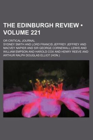 Cover of The Edinburgh Review (Volume 221); Or Critical Journal