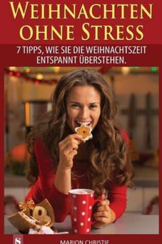 Cover of Weihnachten Ohne Stress