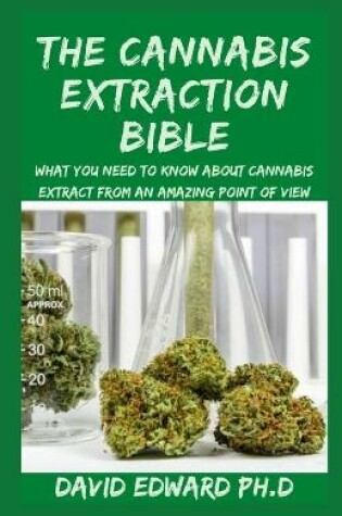 Cover of The Cannabis Extraction Bible