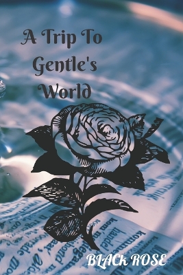 Cover of A Trip To Gentle's World