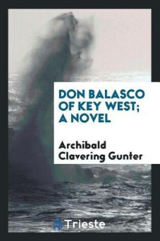 Cover of Don Balasco of Key West; A Novel