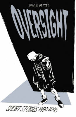 Book cover for Oversight: Collected Short Stories 1990-2005