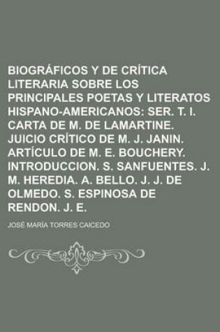 Cover of Ensayos Biograficos y de Critica Literaria Sobre Los Principales Poetas y Literatos Hispano-Americanos