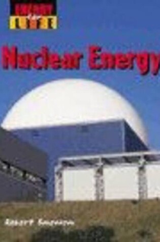 Cover of Energy for Life: Nuclear Energy Paper