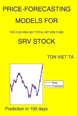 Book cover for Price-Forecasting Models for The Cushing MLP Total Return Fund SRV Stock