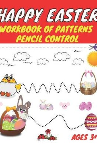 Cover of Happy easter workbook of patterns pencil control