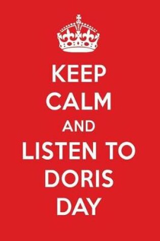 Cover of Keep Calm and Listen to Doris Day