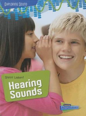 Book cover for Shhh! Listen!: Hearing Sounds