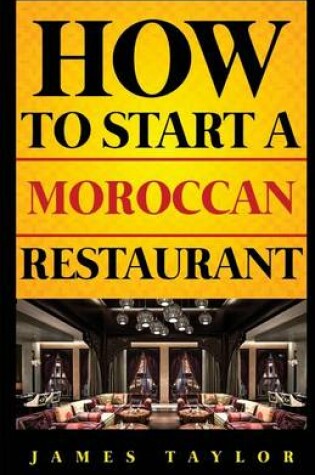 Cover of How to Start a Moroccan Restaurant