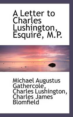 Book cover for A Letter to Charles Lushington, Esquire, M.P.