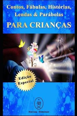 Book cover for Contos, Fabulas, Historias, Lendas & Parabolas Para Criancas - Edicao Especial