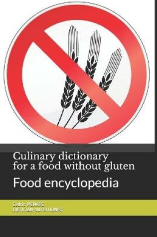 Cover of Culinary dictionary for a food without gluten