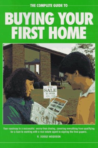 Cover of The Complete Guide to Buying Your First Home