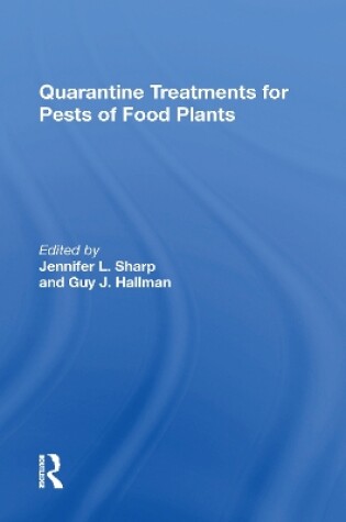 Cover of Quarantine Treatments For Pests Of Food Plants