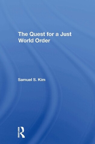 Cover of The Quest For A Just World Order