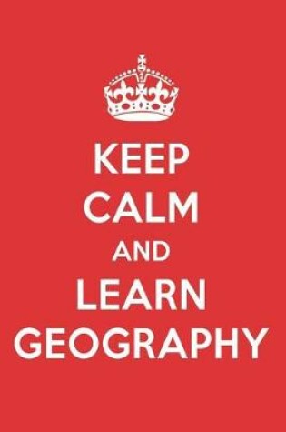 Cover of Keep Calm and Learn Geography