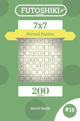 Book cover for Futoshiki Puzzles - 200 Normal Puzzles 7x7 Vol.10