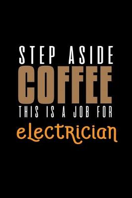 Book cover for Step aside coffee. This is a job for electrician