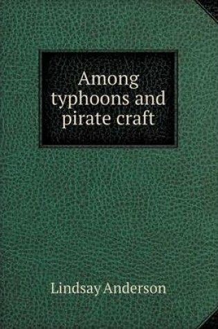 Cover of Among typhoons and pirate craft